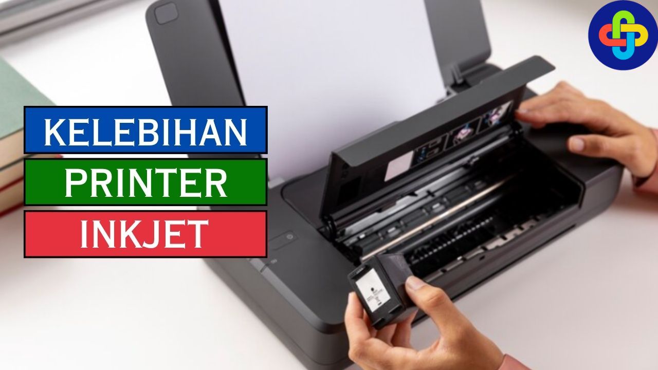 5 Kelebihan Printer Inkjet, Apa Saja?